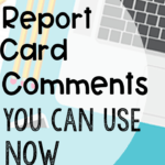 100 Report Card Comments You Can Use Now Inside Summer School Progress Report Template