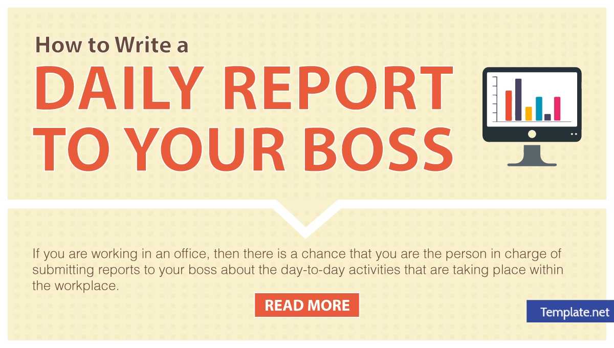 How To Write A Daily Report To Your Boss – 11+ Templates In Intended For Employee Daily Report Template