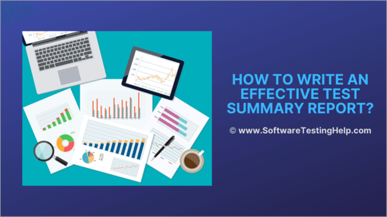 How To Write An Effective Test Summary Report [Download Intended For Testing Daily Status Report Template