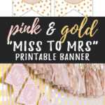 Miss To Mrs Banner – Free Printable – Six Clever Sisters Throughout Bride To Be Banner Template